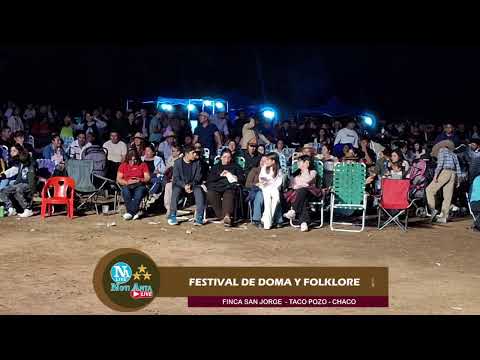 Festival de Doma y Folklore "Finca San Jorge - Taco Pozo - Chaco"