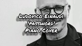 Password - Ludovico Einaudi - From 'Eden Roc' (Cover Version)