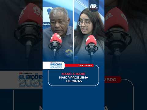 MANO A MANO - "MAIOR PROBLEMA DE MINAS" JORNAL DA MANHÃ