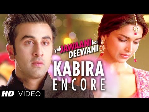 Kabira Encore Song Yeh Jawaani Hai Deewani | Ranbir Kapoor, Deepika Padukone