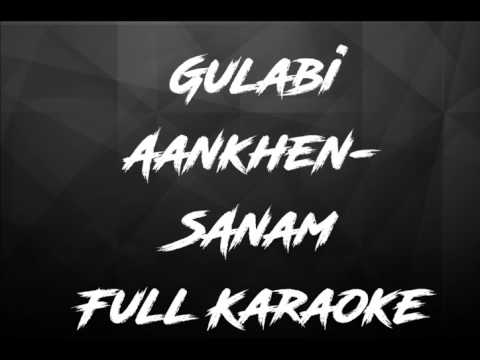 Gulabi aankhen sanam puri lyrics karaoke