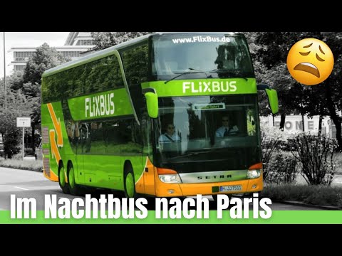 Our Flixbus night bus experience to Paris! Was it a good idea?