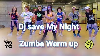 Dj Save My Night Zumba® Fitness Warm Up 2017 by (Dj Yoyo Sanchez & Shindong)