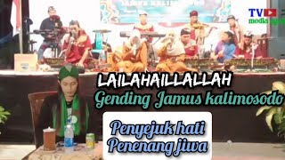Download lagu lailahaillallah || Gus sandi Rois & Jamus kalimosodo mp3