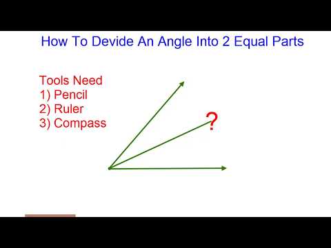 How To Divide An Angle Into 2 Equal Parts