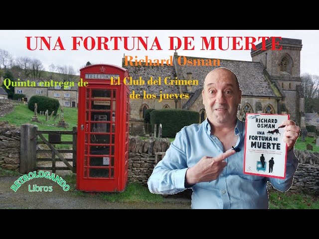 Vídeo relacionado con Una fortuna de muerte: Una novela del Club del Crimen de los Jueves: 5 (Espasa Narrativa)