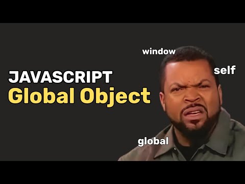 Javascript Global Object In 60 Seconds