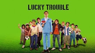 Lucky Trouble Deutsch  - Duration: 1:36:36