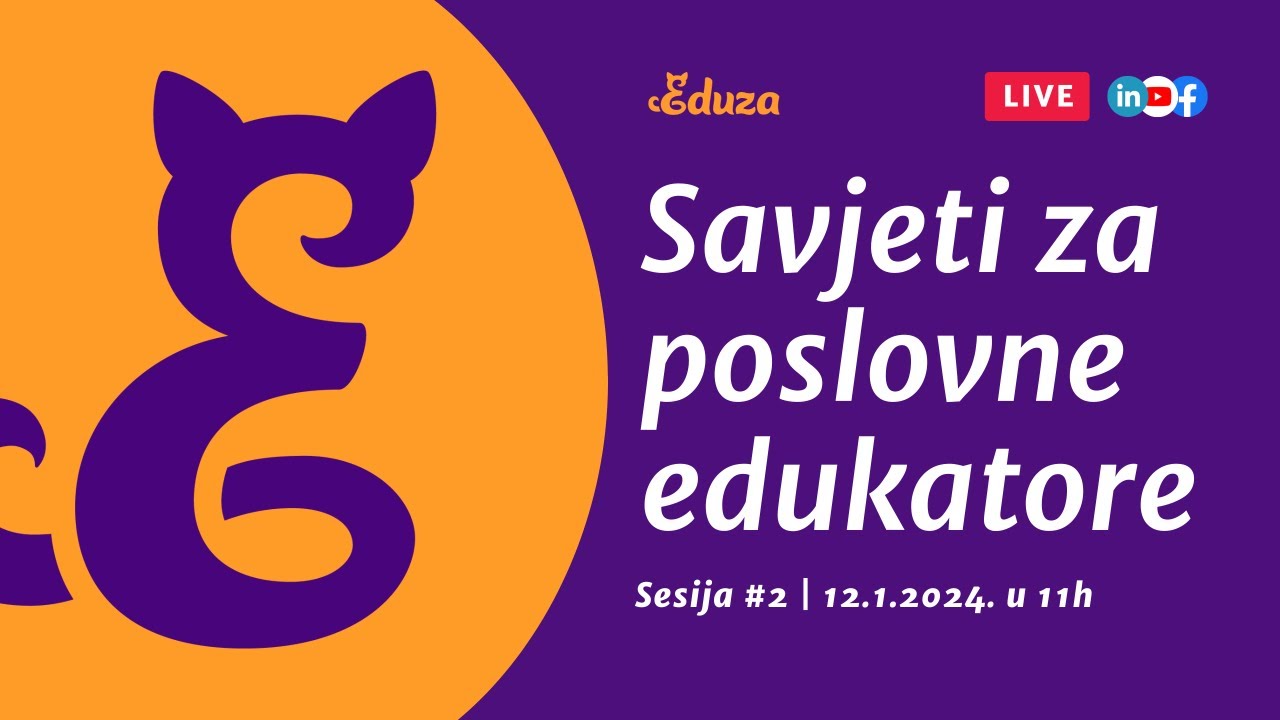 Edukatori pitaju, Eduza savjetuje #2 UŽIVO | Razvoj edukacijskog biznisa