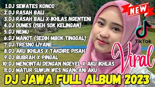 Download lagu DJ JAWA TERBARU 2023 DJ SEWATES KONCO X DJ ISEH SOK KELINGAN FULL ALBUM VIRAL TIKTOK TERBARU 2023 mp3
