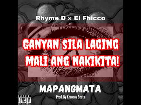 Rhyme D × El Fhicco - Mapangmata (Official lyric video)