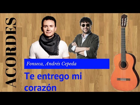 Te Entrego Mi Corazón - Fonseca