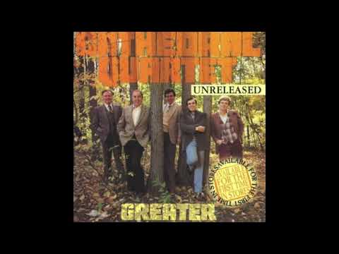 Greater - Cathedral Quartet (FULL ALBUM)