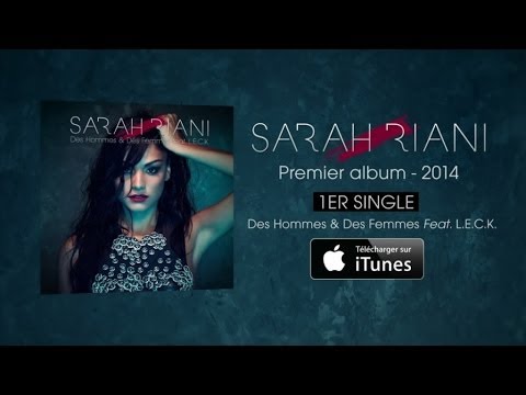 Sarah Riani  Ft. LECK - Des Hommes et des Femmes