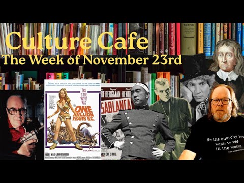 Culture Cafe- for the Week of November 23 - 29