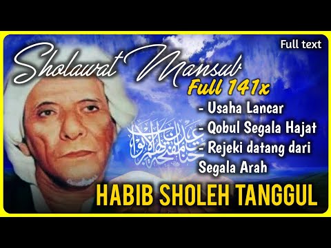 Full SHOLAWAT MANSUB Habib SHOLEH TANGGUL 141x || Silahkan Buktikan Sendri Kemustajaban Sholawat ini