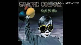 Galactic Cowboys - Let It Go (2000) - 8. Another Hill