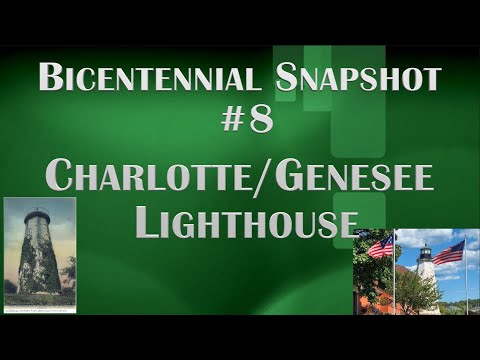 Bicentennial Snapshot No 08 - The Charlotte- Genesee  Lighthouse