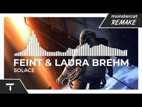 Feint & Laura Brehm - Solace [Monstercat NL Remake]