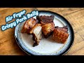 Easy Air Fryer Crispy Pork Belly (Chicharrón)