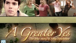 Parables TV Movie: A Greater Yes, The True Story of Amy Newhouse