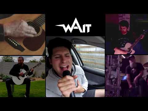 WAIT - WAIT, Wait For Me - Unplugged Live From Home
