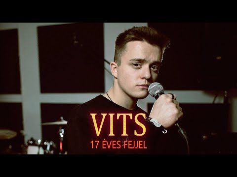 VITS - 17 Éves Fejjel (NEMAZALiVE PRODUCTION)