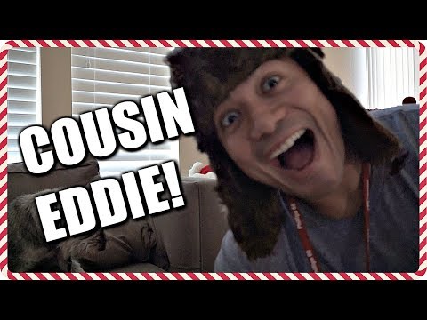 COUSIN EDDIE! VLOGMAS 14
