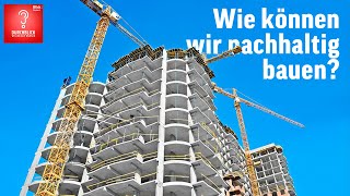 Wie können wir günstig und nachhaltig bauen? | Durchblick | Blick Podcast