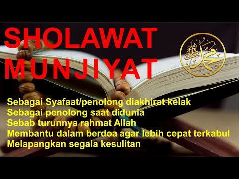 SHOLAWAT MUNJIYAT 100 X || SHOLAWAT PENYELAMAT || LENGKAP DENGAN TERJEMAHAN ARAB DAN LATIN