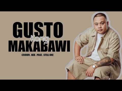 Gusto Kong Maka Bawi - Still One , Crown , Neb , Page