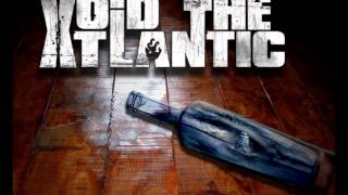 Void The Atlantic-My Hands Are Tied