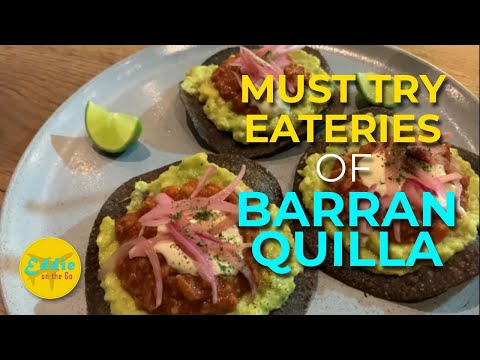 Must Try Restaurants in Barranquilla , Colombia