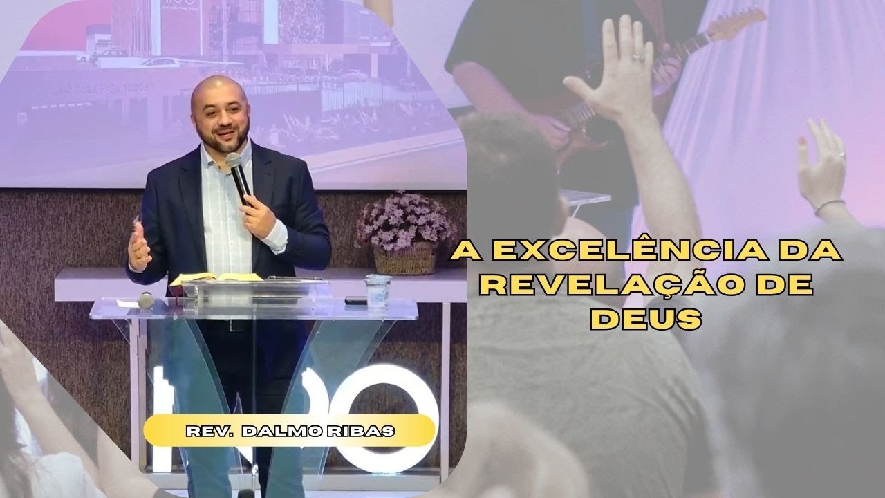 A EXCELÊNCIA DA REVELAÇÃO DE DEUS | Sl 19 - Rev. Dalmo Ribas