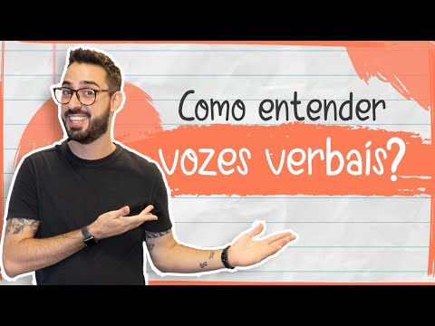 Como entender VOZES VERBAIS?