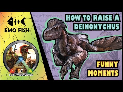 How to raise a Deinonychus - Ark Survival Evolved - Funny Moments
