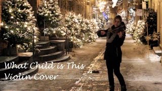 What Child is This - Lindsey Stirling (Violin Cover)