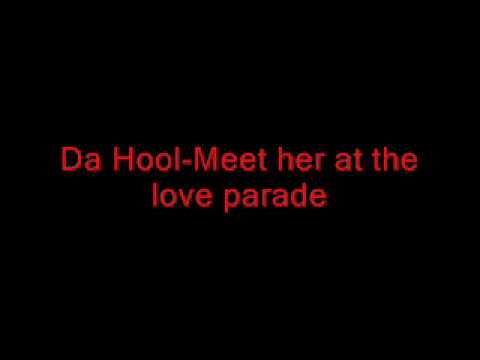 Da hool - meet her at the love parade