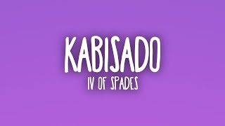 Download lagu IV OF SPADES - Kabisado (Lyrics) mp3