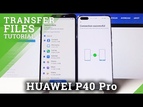 How to Transfer Data from Android to Huawei P40 Pro