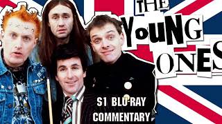 The Young Ones - s1 Blu-Ray Commentary