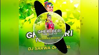 Download lagu GHERI BERI TOR SURTA CG DANCE MIX DJ SARWA OFFICIA... mp3