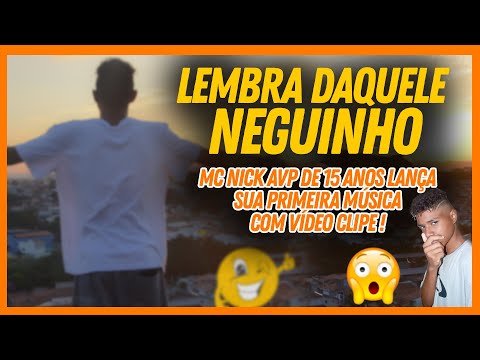 Mc Nick AVP - Lembra Daquele Neguinho (Vídeo Clipe Oficial) DJ RAEL