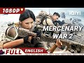 Mercenary War 2 Gunfight Crime Action IQIYI Movie English