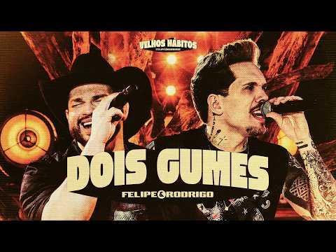 Felipe e Rodrigo Dois Gumes