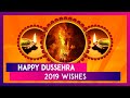 Dussehra 2019 Wishes WhatsApp Messages
