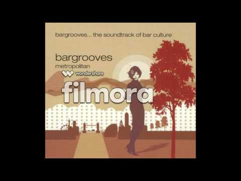 (VA) Bargrooves: Metropolitan - Crafty Pear - Ritmo Sensual