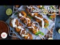Tandoori Momos Recipe | तंदूरी मोमो  | Chef Sanjyot Keer