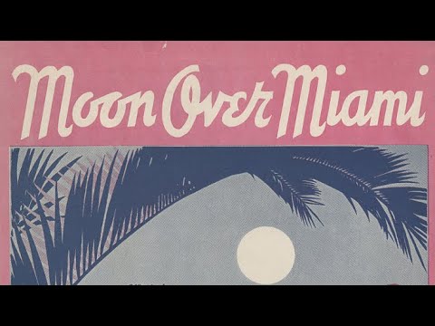 Moon Over Miami | Maurice Winnick & His Orchestra (Vocal Joe Leigh) | 1936