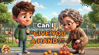 Can I Give You A Hand?🫱 | Easy English Listening & Speaking Class for Beginners (A2 Slow English)